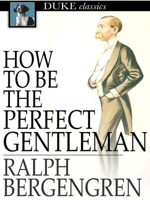 cover image of How to Be the Perfect Gentleman